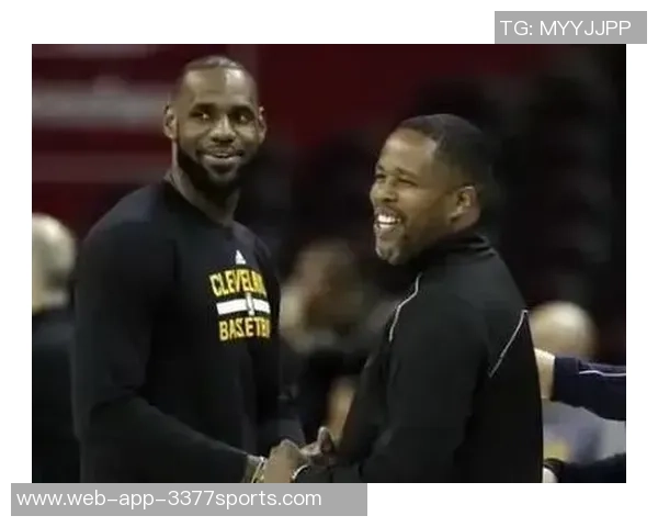 詹姆斯对琼斯泄密比赛信息表示失望原本希望助其进入教练行业